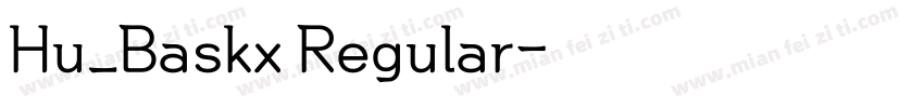 Hu_Baskx Regular字体转换